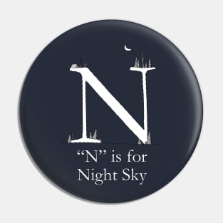 N is for Night Sky Pin
