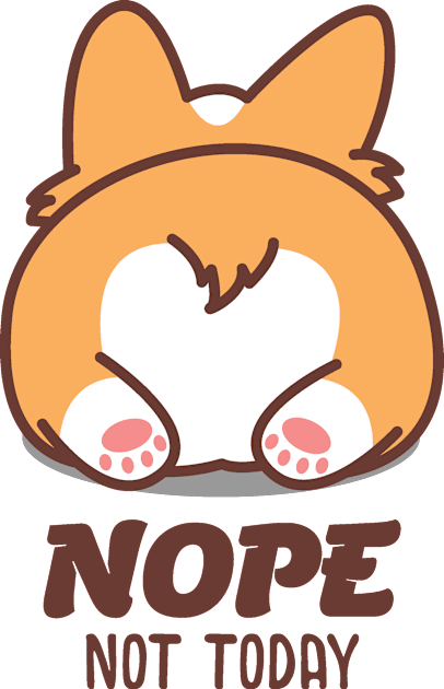 Nope Not Today -Corgi Lover Gift Kids T-Shirt by meowstudio