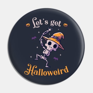 Lets Get Halloweird Funny Cute Spooky Pin