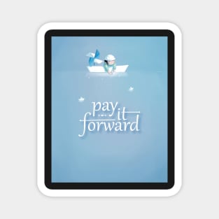 Pay it forward Magnet