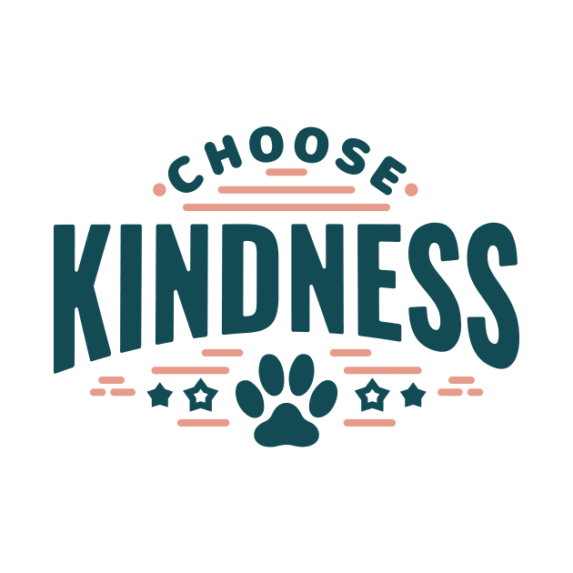 Choose Kindness by CreativeSage