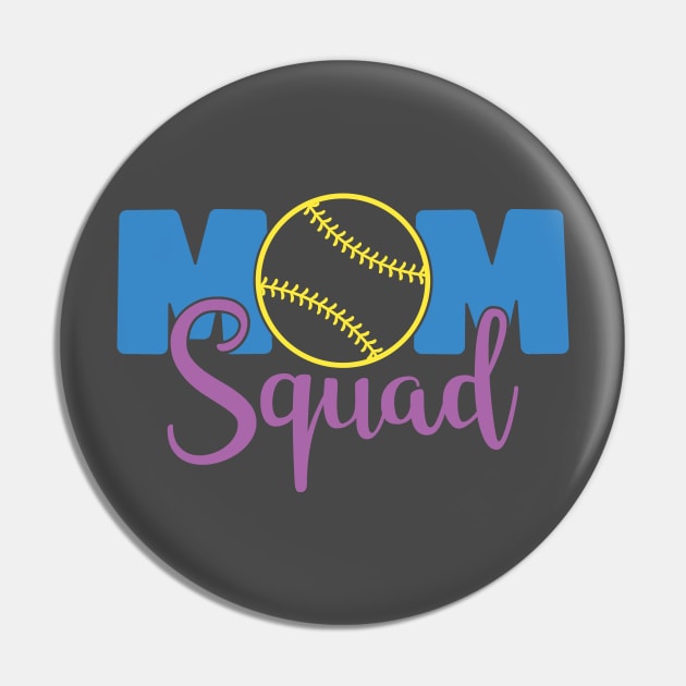 Softball Mom Squad Pin by Proud Parent