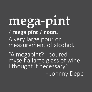 Mega Pint (White) T-Shirt