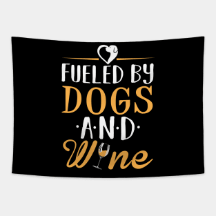 Fueled by Dogs and Wine Tapestry