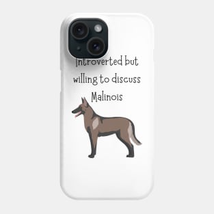 Introverted Malinois Phone Case