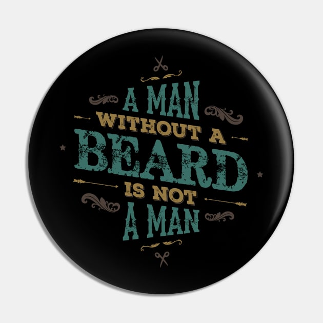 A MAN WITH A BEARD IS NOT A MAN Pin by snevi