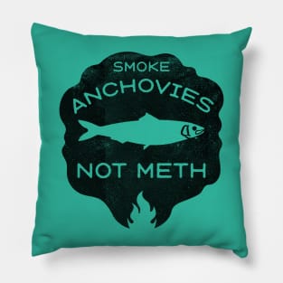 Smoke Anchovies Not Meth (black) Pillow