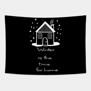 Winter quotes with cute home design Tapestry