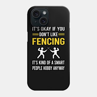 Smart People Hobby Fencing Fencer Phone Case