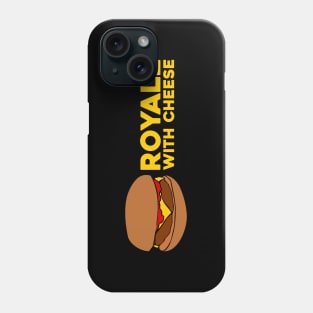 Royale with Cheese Phone Case