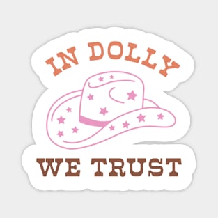 In Dolly We Trust Magnet