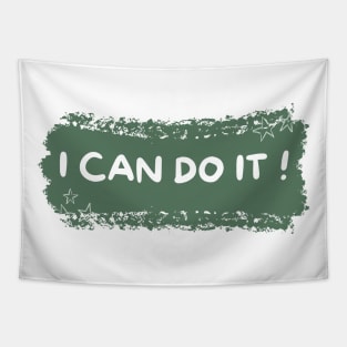 I CAN DO IT ! _ Motivational Quotes Tapestry