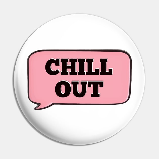 Chill Out Pin by alexwestshop