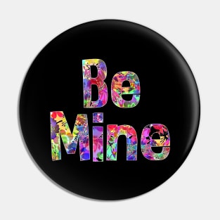 Be Mine Floral Valentines Day Pin