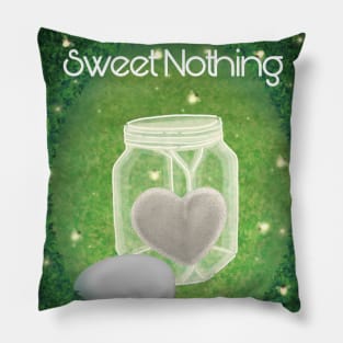 SWEET NOTHING POSTER Pillow