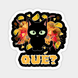 Funny Spanish Que Cat Exploding Tacos What Mexican Food Magnet