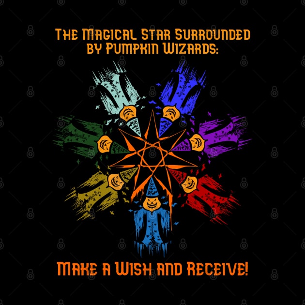 The Magical Star Surrounded by Pumpkin Wizards: Make a Wish and Receive! by Alchemia Colorum