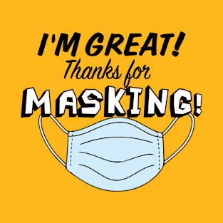 Thanks for Masking! T-Shirt