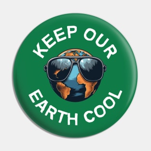 Keep our earth cool. Pin