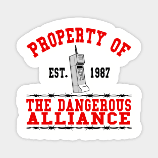 Property of Dangerous Alliance Magnet