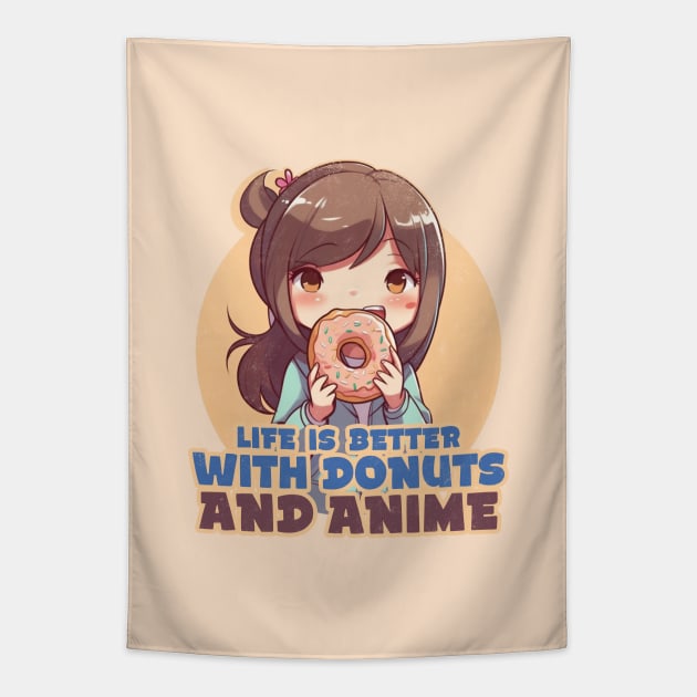 Life is better with donuts and anime Tapestry by Digital Borsch