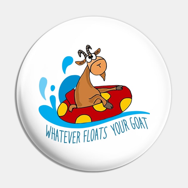 Whatever floats your goat Pin by NotoriousMedia