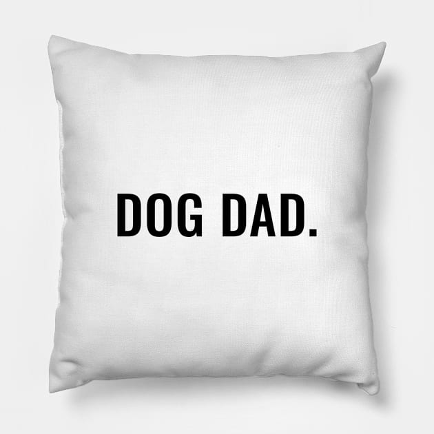 Dog Dad 2 Pillow by HailDesign