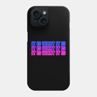 it is what it is #2 triple neon lights Phone Case