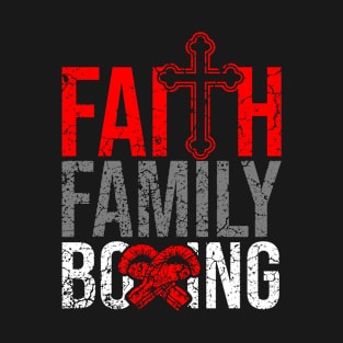 Faith Family Boxing T-Shirt