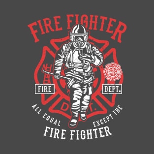 Fire Fighter - Fire Department Design T-Shirt