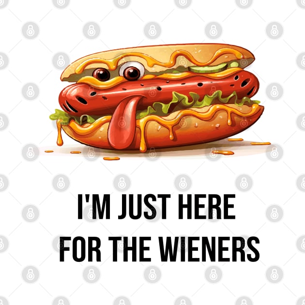 I'm just here for the wieners by ArtfulDesign