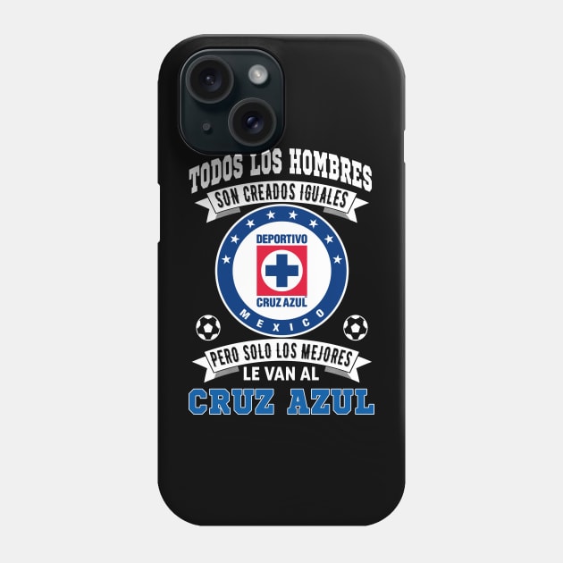 Playera Maquina Celeste de Cruz Azul los Mejores le van a Cruz Azul Futbol Soccer Mexicano Phone Case by soccer t-shirts