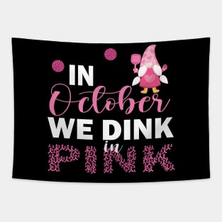 Pickleball In October We Dink In Pink Gnomes Breast Cancer Tapestry