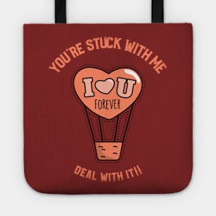 You are STUCK with ME Tote