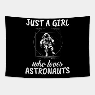 Just A Girl Who Loves Astronauts Tapestry