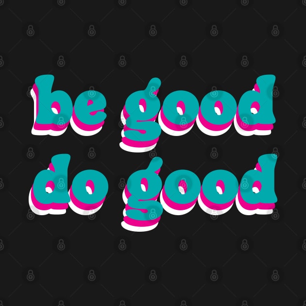 be good do good by TheMeddlingMeow