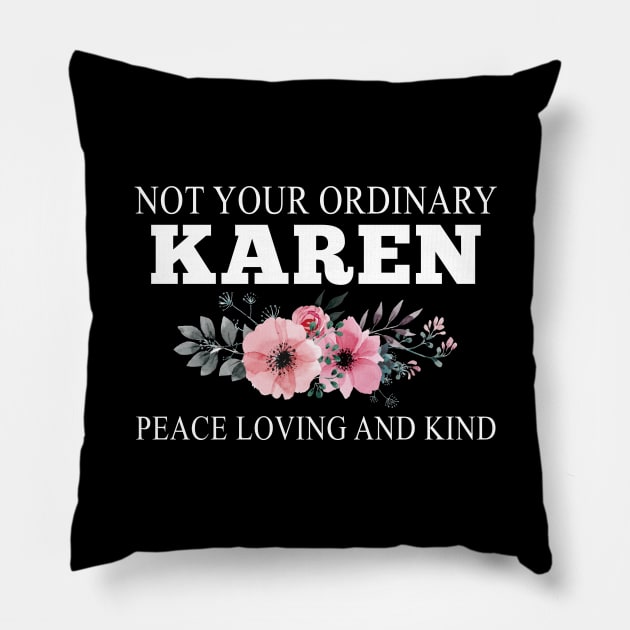 NOT YOUR ORDINARY KAREN Pillow by giovanniiiii