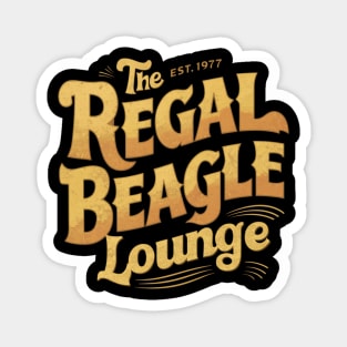 The Regal Beagle Lounge est.1977 Magnet