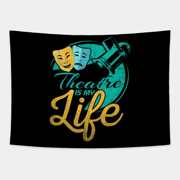 Theatre Is My Life Tapestry by phughes1980