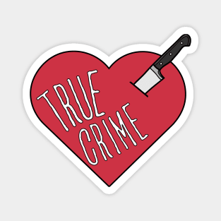 True crime heart Magnet