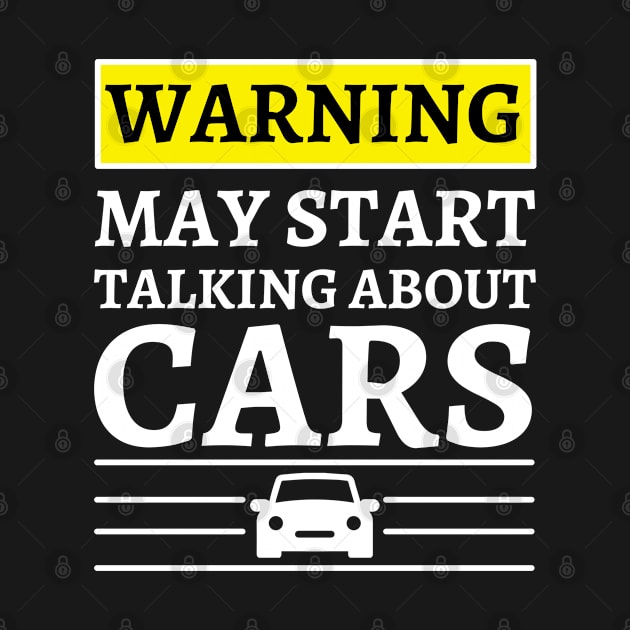 Warning May Start Talking About Cars by kiwiana