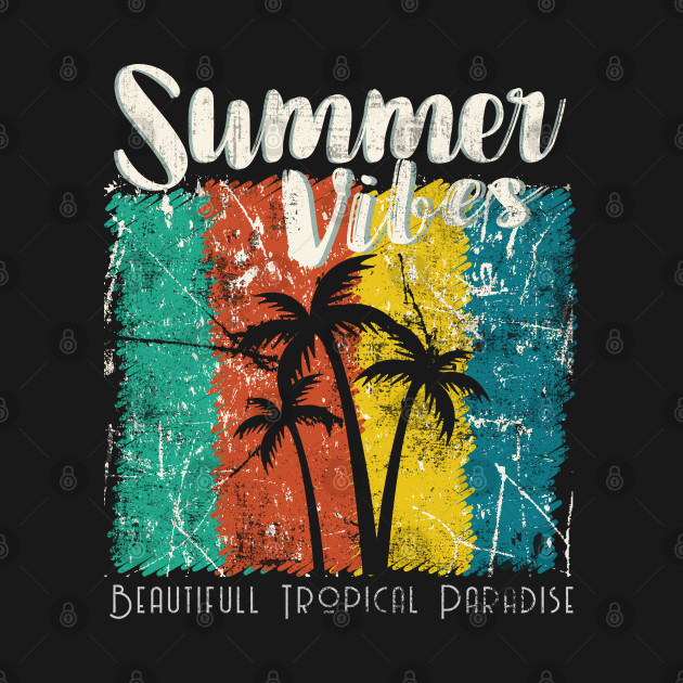 Discover Vintage Summer Vibes - Summer Vibes Summervibes Beach - T-Shirt