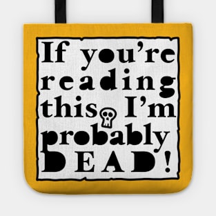 If You Are Reading This Tote