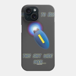 X Bust this shit Phone Case