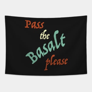 Geology Pun Pass the Basalt Please Tapestry