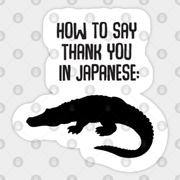How To Say Thank You In Japanese Japanese Sticker Teepublic