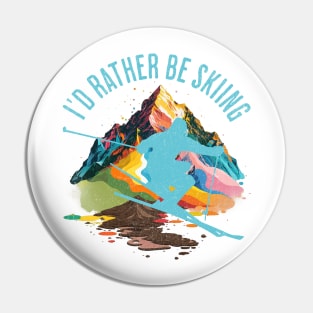 I'd rather be skiing Pin