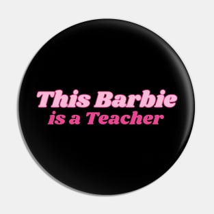 Teacher Barbie Pin