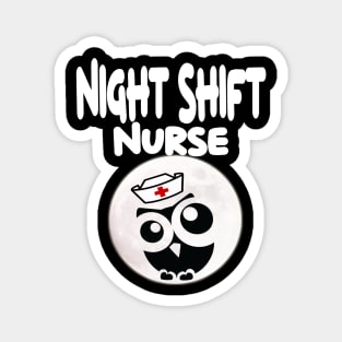 night shift nurse  funny nurse Magnet