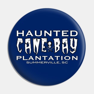 Haunted Cane Bay Plantation Pin